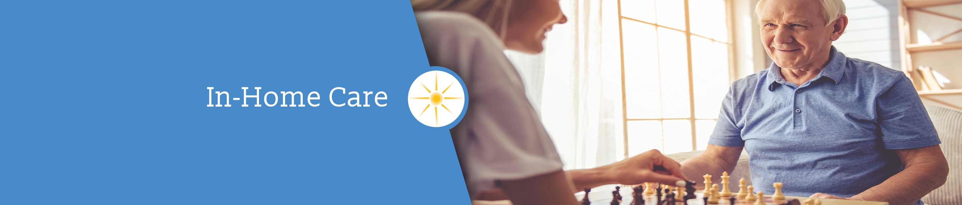 In-Home Care In-Home Care